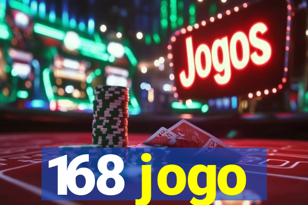 168 jogo